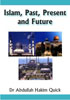Islam, Past, Present and Future