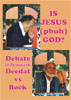 Is Jesus (pbuh) God? Debate Deedat vs Erik Bock - 