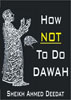 How Not To Do Dawah