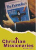 Christian Missionaries At the IPCI
