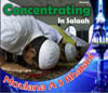 Concentrating In Salaah