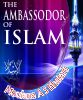 The Ambassodor Of Islam