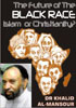 The Future Of The Black Race - Islam Or Christiani
