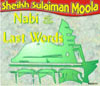 Nabi SAWs Last Words