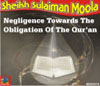 Negligence Towards The Obligation Of The Quran