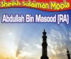 Abdullah Bin Masood (RA)