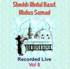 Sheikh Abdul Basit Recorded Live Vol 5