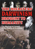 The Disasters of Darwinism