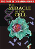 The Miracle of the Cell