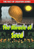 The Miracle of the Seed